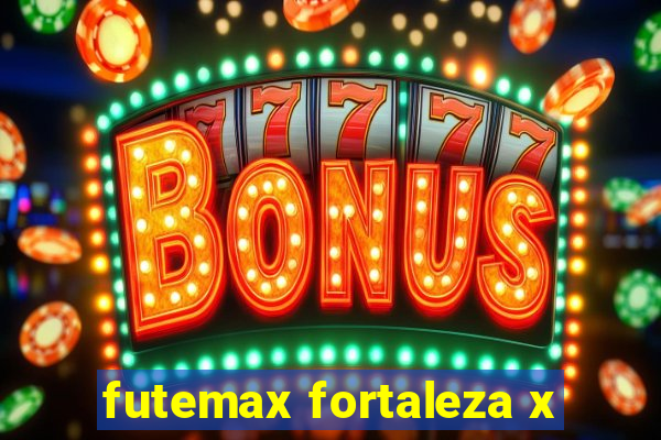 futemax fortaleza x